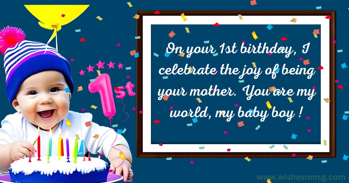 1st birthday wishes for baby boy from mother